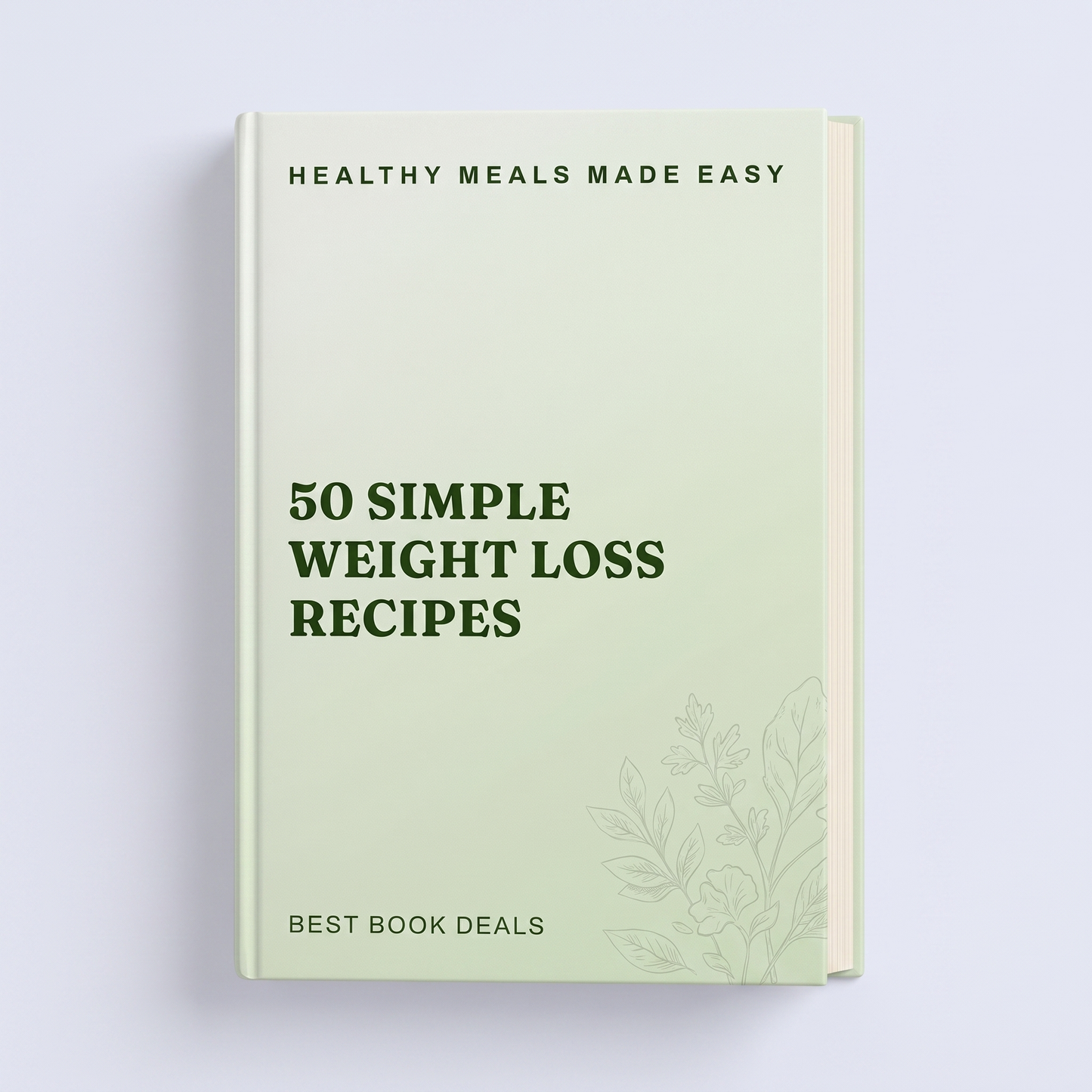 50 Simple Weight Loss Recipes: Healthy Meals Made Easy