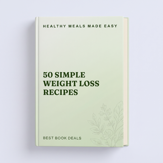 50 Simple Weight Loss Recipes: Healthy Meals Made Easy