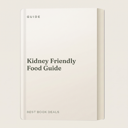 Kidney Friendly Food Guide